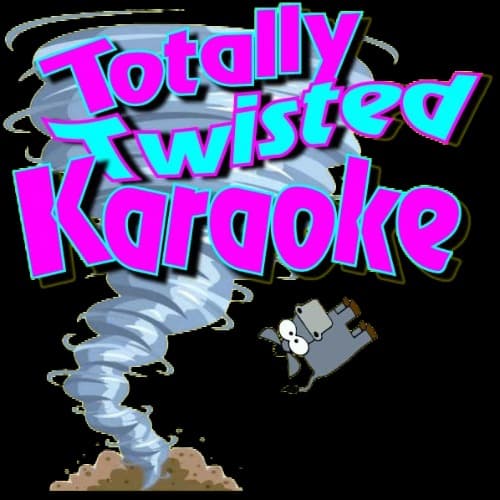 Totally Twisted Karaoke