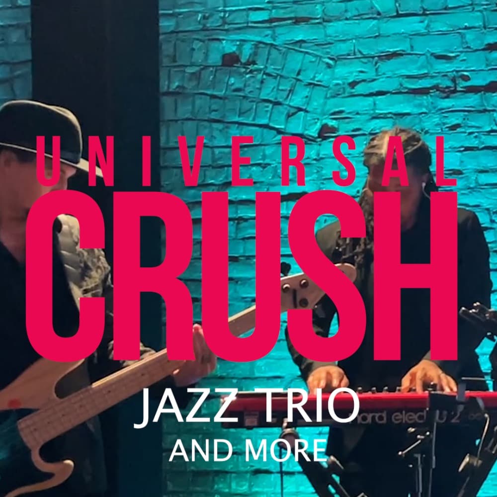 The U CRUSH Jazz Trio + More Image #0