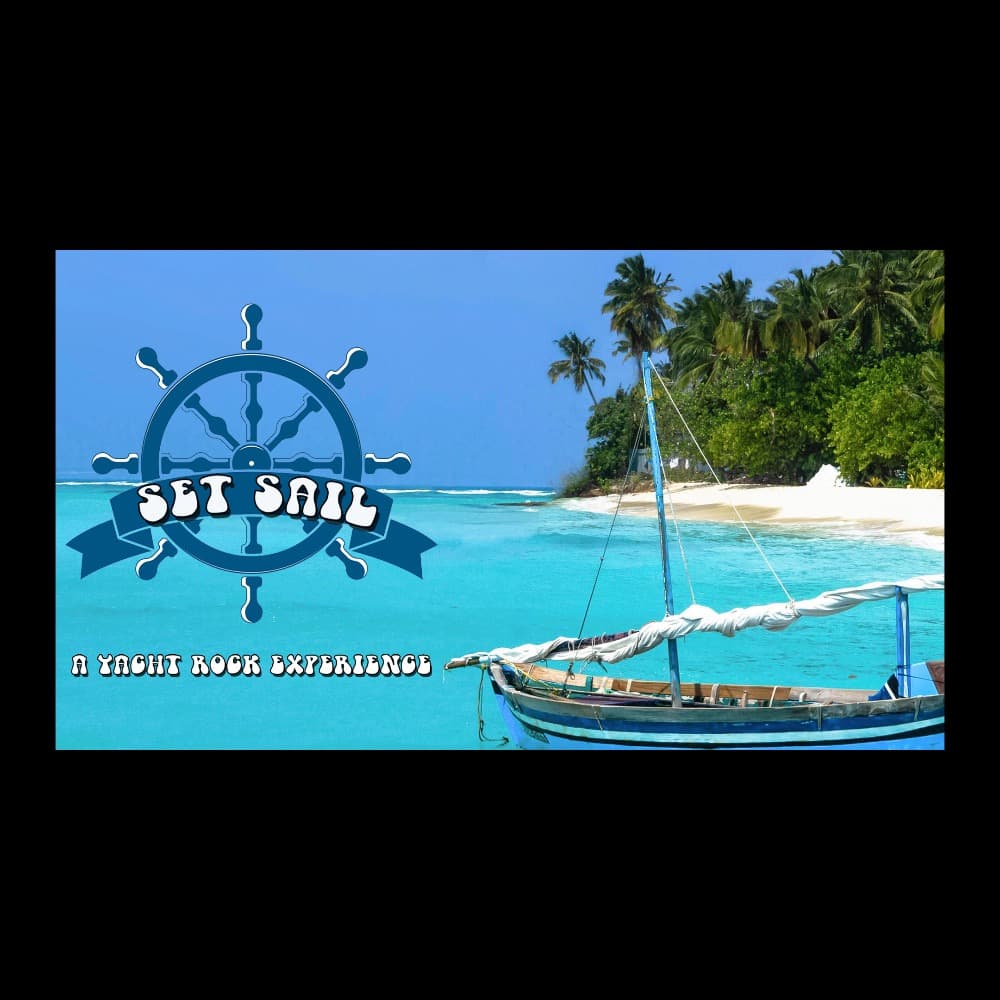Set Sail (A Yacht Rock Experience) Image #2