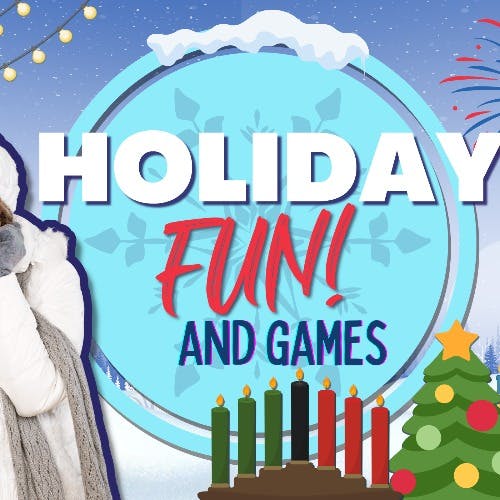 Holiday Fun & Games